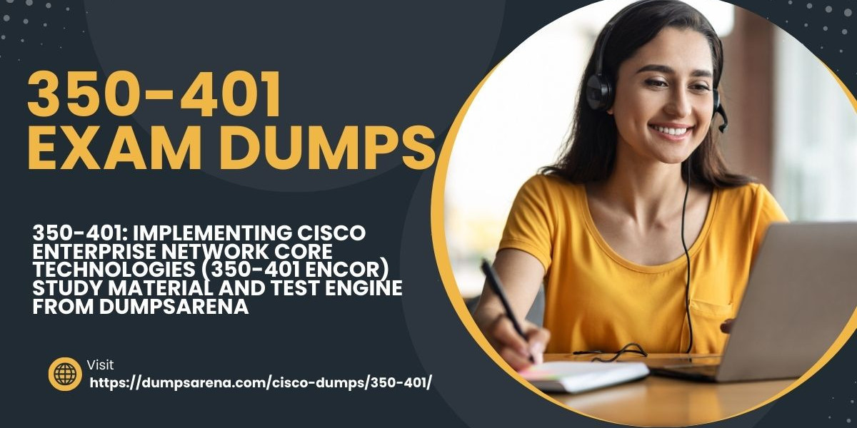 Complete Guide to Cisco ENCOR 350-401 Certification