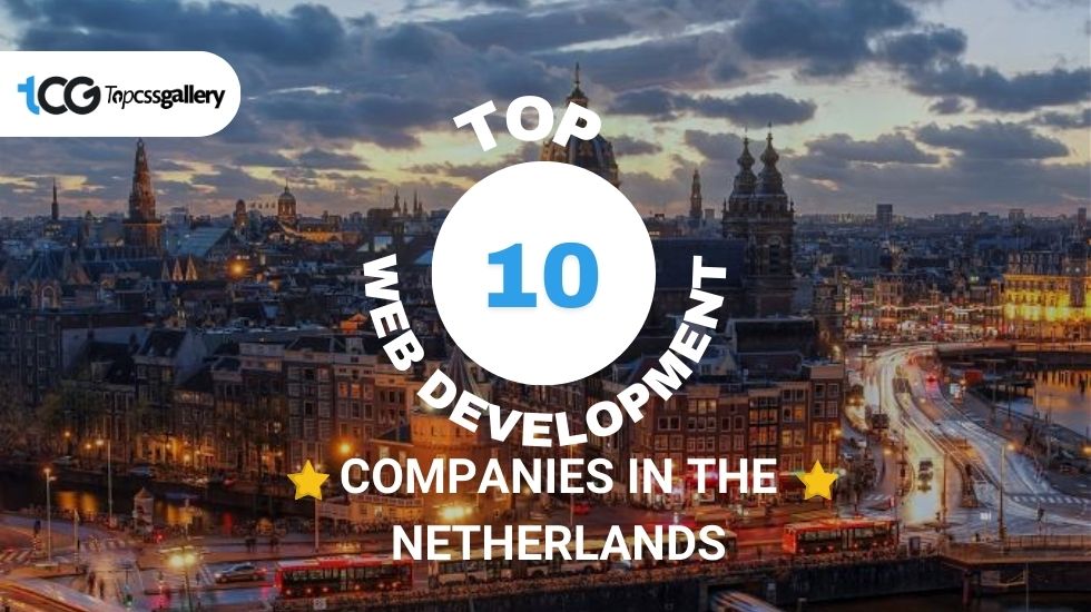 Top 10 Web Development Companies in Netherlands November 2024