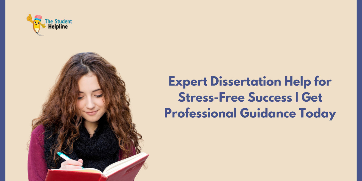 Expert Dissertation Help for Stress-Free Success | Get Professional Guidance Today