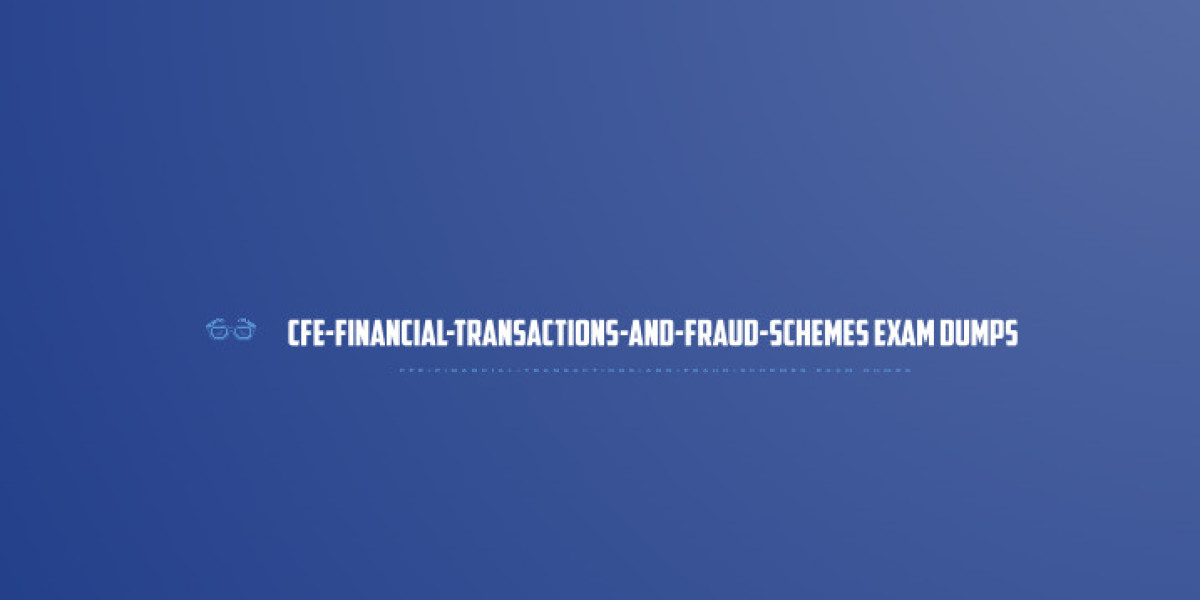 How CFE-Financial-Transactions-and-Fraud-Schemes Dumps Boost Confidence