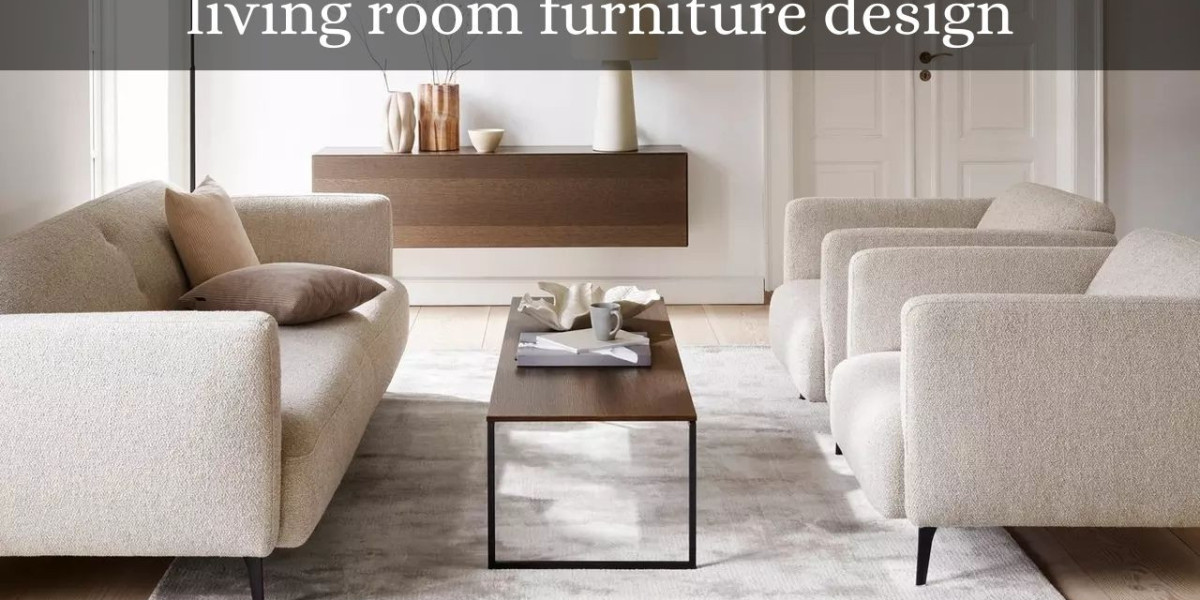 Living Room Furniture Design: Creating the Perfect Space