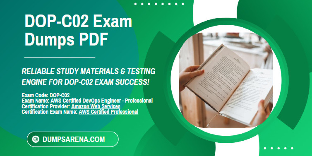 Get the Best DOP-C02 Exam Dumps PDF at DumpsArena Now!