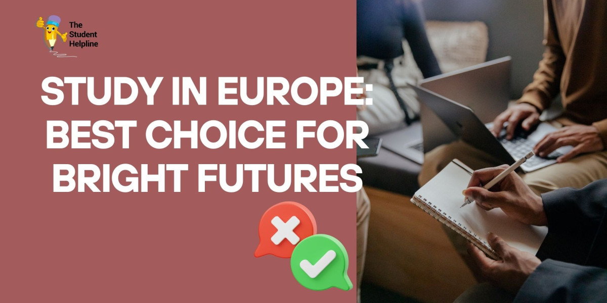 Study in Europe: The Best Choice for Bright Futures