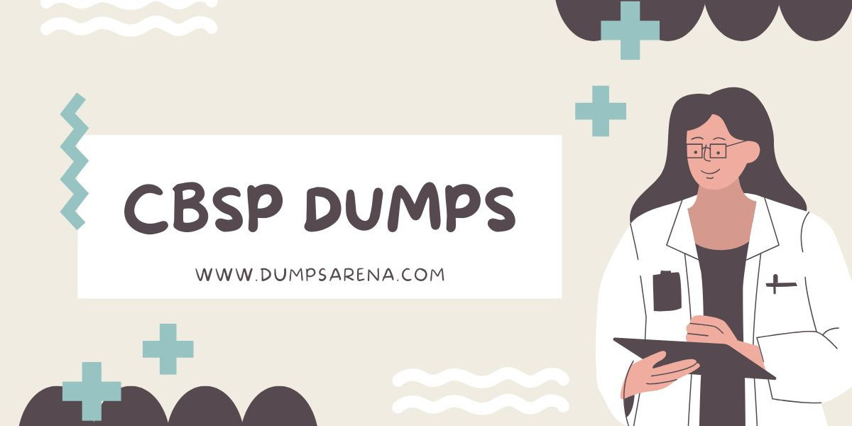 2025 CBSP Dumps – DumpsArena Reliable Exam Materials